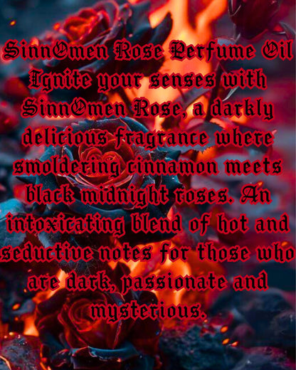 SINNOMEN ROSE Perfume Oil with Cinnamon Embers And Black Midnight Roses